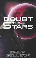 Doubt The Stars