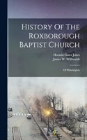 History Of The Roxborough Baptist Church