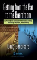 Getting from the Bar to the Boardroom: 25 Proven Sales Techniques for Relationship Building, Networking, Negotiating, and Dealmaking