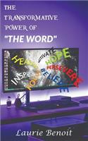 Transformative Power of The Word