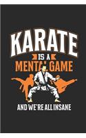 Karate Is A Mental Game: Karate Notebook, Graph Paper (6 x 9 - 120 pages) Martial Arts Themed Notebook for Daily Journal, Diary, and Gift