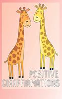 Positive Giraffirmations