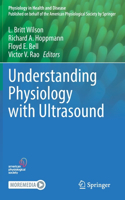 Understanding Physiology with Ultrasound