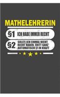 Mathelehrerin §1 Ich Habe Immer Recht §2 Sollte Ich Einmal Nicht Recht Haben, Tritt Ganz Automatisch §1 In Kraft: Praktischer Wochenplaner für ein ganzes Jahr - 15x23cm (ca. DIN A5)