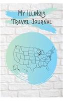 My Illinois Travel Journal: A Cool Travel Journal For Teenagers. 6x9 Lined Vacation Diary, or Road Trip Notebook for Teens and Kids of All Ages.
