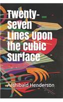 Twenty-Seven Lines Upon the Cubic Surface