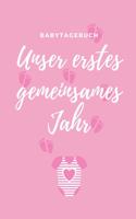 Unser Erstes Gemeinsames Jahr Babytagebuch