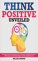 Positive Thinking Unveiled