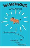Warthogs Are Awesome I Am Awesome Therefore I Am a Warthog