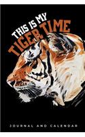 This Is My Tiger Time