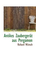 Antikes Zaubergerat Aus Pergamon