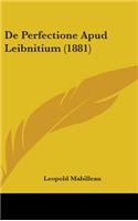 De Perfectione Apud Leibnitium (1881)