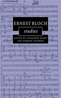 Ernest Bloch Studies