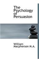 The Psychology of Persuasion