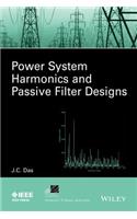 Power System Harmonics and Passive Filter Designs