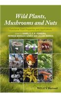 Wild Plants, Mushrooms and Nuts