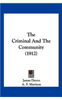 Criminal And The Community (1912)