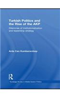 Turkish Politics and the Rise of the AKP