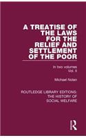 Treatise of the Laws for the Relief and Settlement of the Poor
