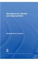 Aboriginal Art, Identity and Appropriation