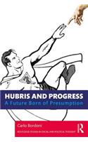 Hubris and Progress