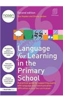 Language for Learning in the Primary School: A Practical Guide for Supporting Pupils with Language and Communication Difficulties Across the Curriculum