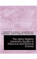 The Johns Hopkins University Studies in Historical and Political Science