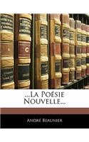 ...La Poésie Nouvelle...
