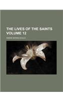 The Lives of the Saints Volume 12