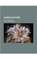 Queen Esther; And Other Poems: (English)