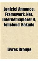 Logiciel Annonce: Framework .Net, Internet Explorer 9, Jolicloud, Rakudo(French)