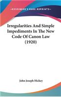 Irregularities and Simple Impediments in the New Code of Canon Law (1920)