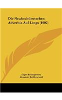 Die Neuhochdeutschen Adverbia Auf Lings (1902)
