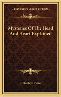 Mysteries of the Head and Heart Explained