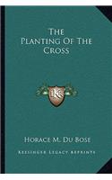 The Planting Of The Cross