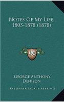 Notes of My Life, 1805-1878 (1878): (English)