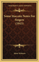 Some Staccato Notes for Singers (1915)