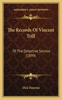 Records Of Vincent Trill