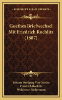 Goethes Briefwechsel Mit Friedrich Rochlitz (1887)