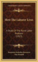 How The Laborer Lives