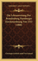 Lehranweisung Der Brandenburg Nurnberger Kirchenordnung Von 1533 (1888)