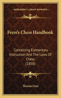 Frere's Chess Handbook