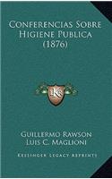 Conferencias Sobre Higiene Publica (1876)