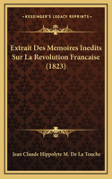 Extrait Des Memoires Inedits Sur La Revolution Francaise (1823)