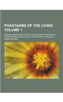 Phantasms of the Living Volume 1