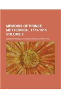 Memoirs of Prince Metternich, 1773-1815 Volume 2
