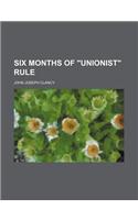 Six Months of 