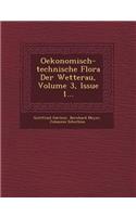 Oekonomisch-Technische Flora Der Wetterau, Volume 3, Issue 1...