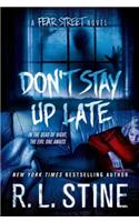 Don't Stay Up Late