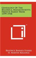Genealogy Of The Billerica, Massachusetts French Family From 1599-1958